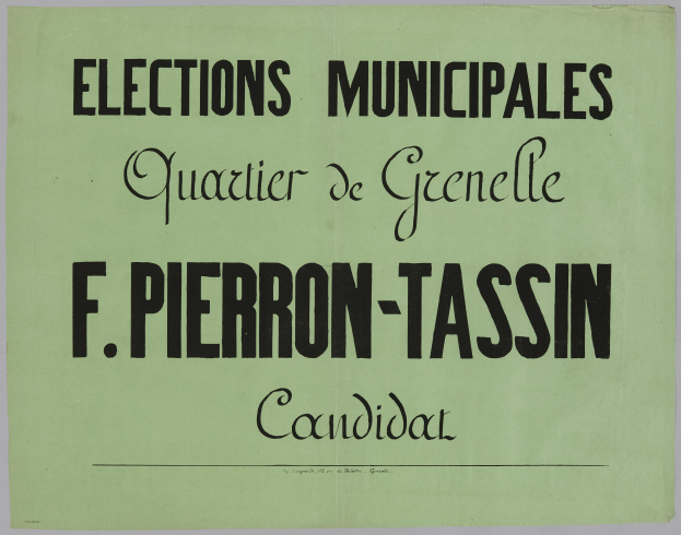Ein grünes Plakat mit weißer Schrift, die den Text "Elections Municipales Quartier de Grenelle F. Pierron-Tassin Candidat" zeigt, vor einem weißen Hintergrund.