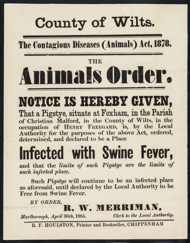 Ein Plakat mit der Aufschrift "Der Landkreis Wilts, das Gesetz über ansteckende Tierkrankheiten von 1878: Hiermit wird bekanntgegeben, dass Tiere mit Schweinepest infiziert sind."