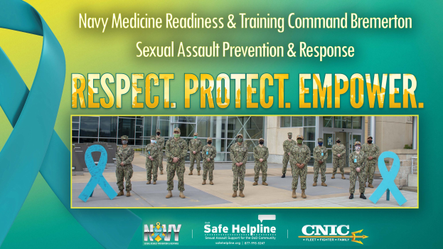 Poster titled "Navy Medicine Readiness & Training Command Bremerton: Sexual Assault Prevention & Response - Respect, Protect, Empower" showing a group of people in uniforms and caps standing in front of a building with windows and doors.