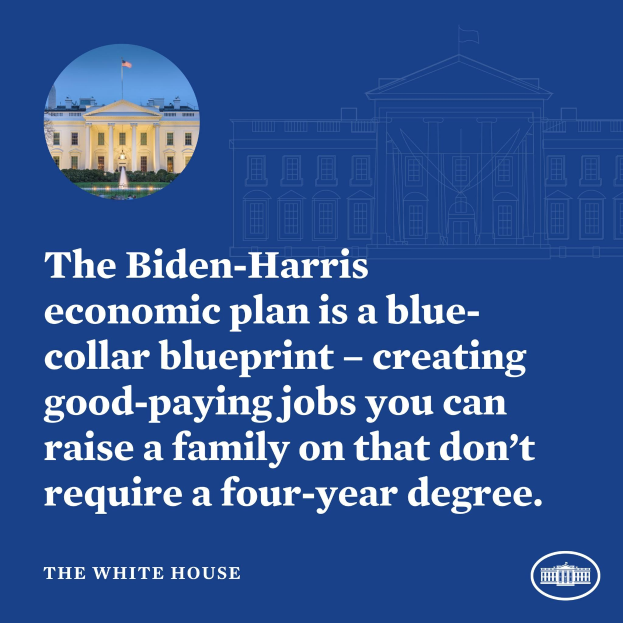 Plakat mit einem Bild des Weißen Hauses und Text, der das Wirtschaftsprogramm von Biden-Harris präsentiert und die Schaffung von gut bezahlten Jobs ohne Vierjahresstudium hervorhebt.