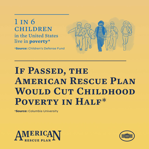 Ein Plakat mit Text, das für den American Rescue Plan wirbt, um die Kinderarmut in den USA zu halbieren, mit einem Bild einer Gruppe von Menschen.