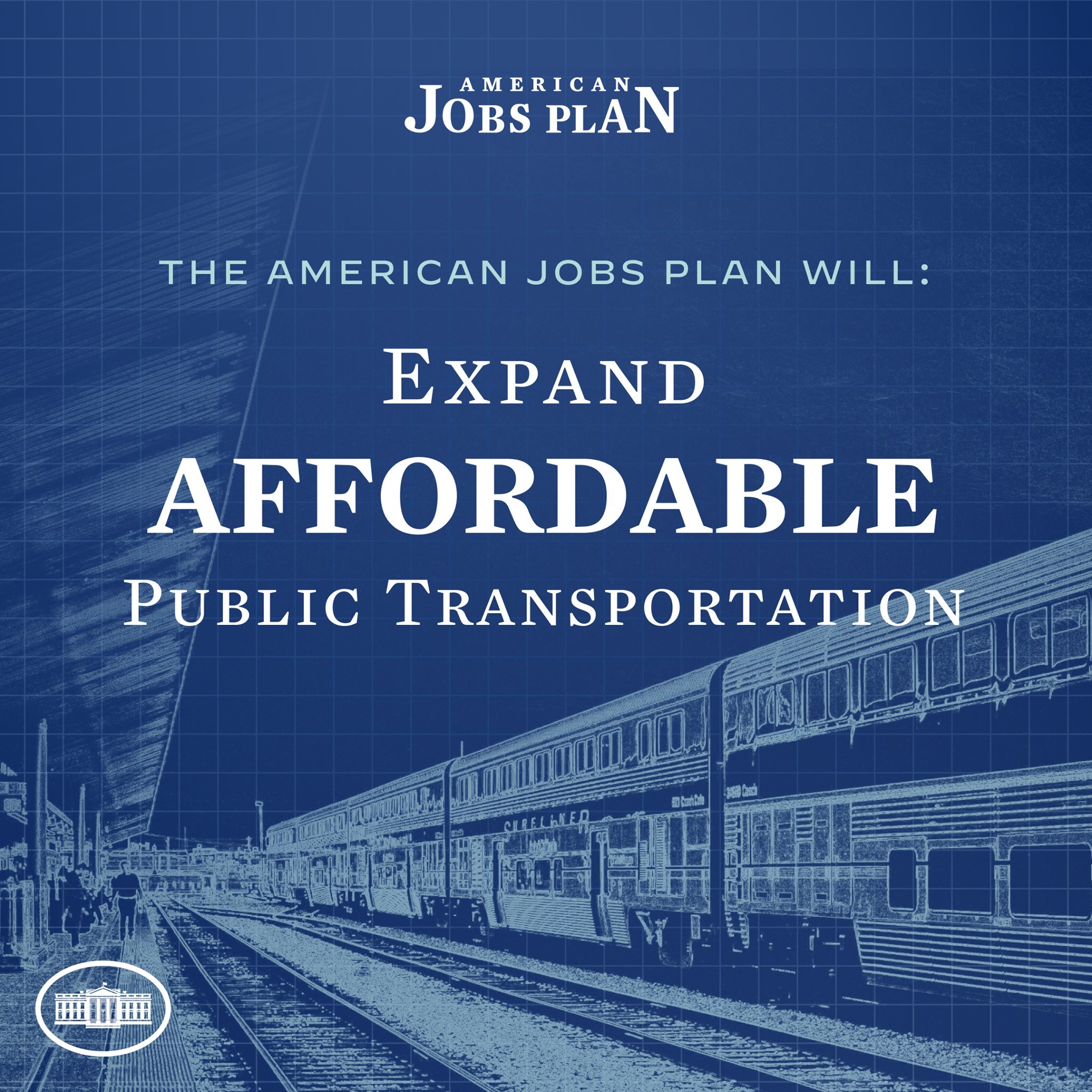 Poster featuring a train on a railway track with several people nearby, accompanied by text stating "The American Jobs Plan Will Expand Affordable Public Transportation".