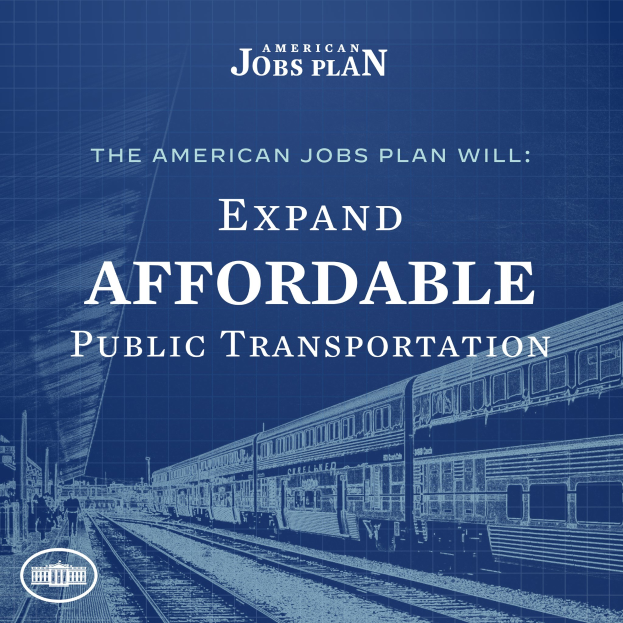Poster featuring a train on a railway track with several people nearby, accompanied by text stating "The American Jobs Plan Will Expand Affordable Public Transportation".